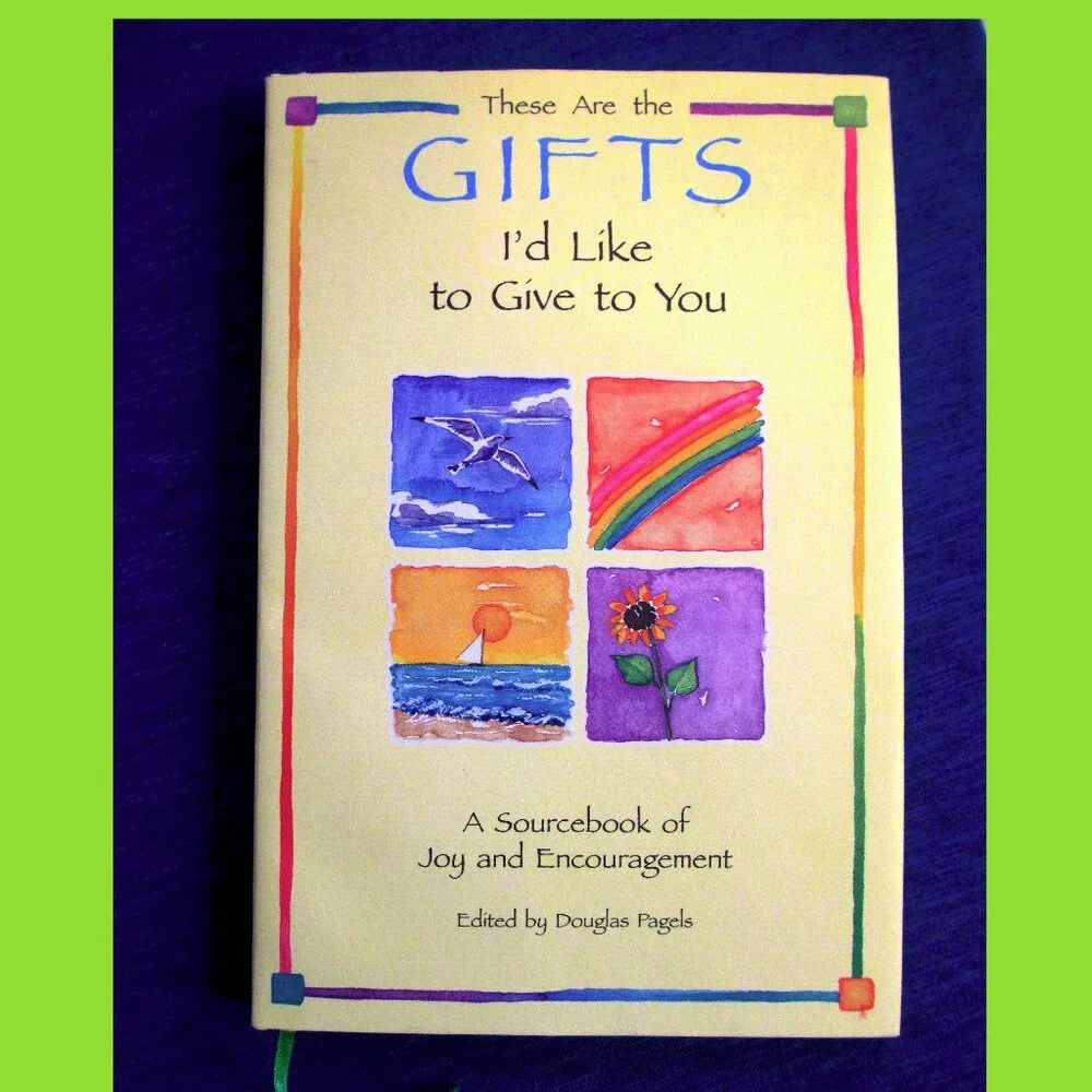 Book: These Are the Gifts I'd Like to Give to You, Edited by Douglas Pagels - Picture 1 of 15